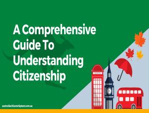 A Comprehensive Guide To Understanding Citizenship