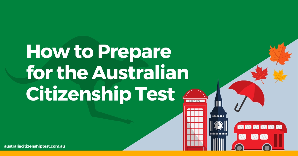 How to Prepare for the Australian Citizenship Test