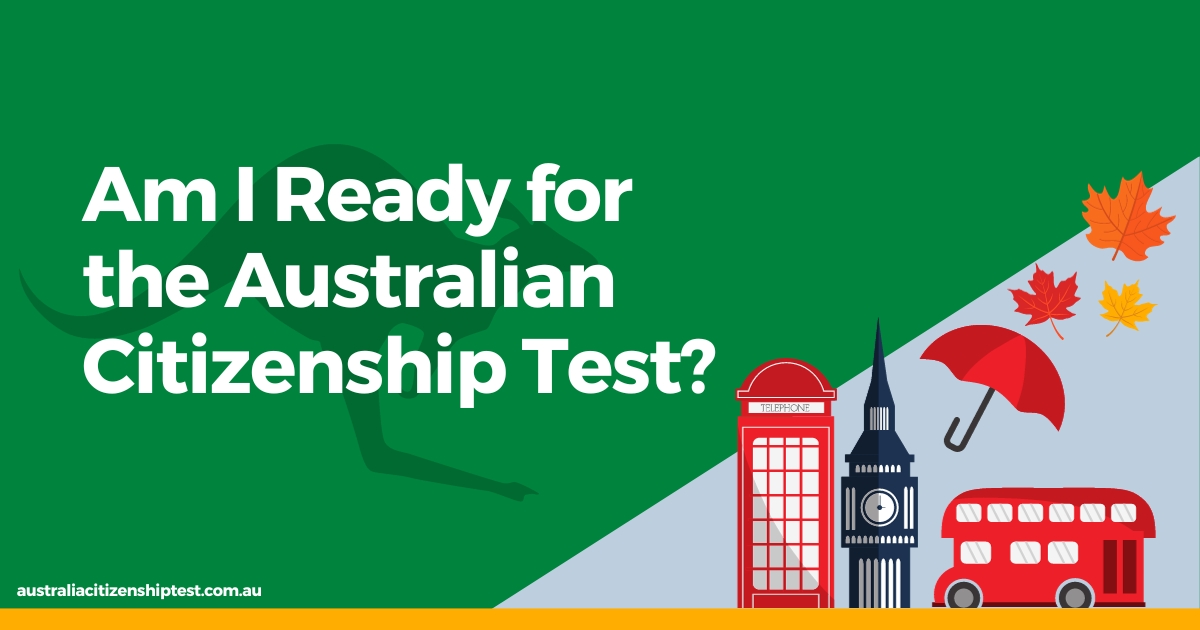 Am I Ready for the Australian Citizenship Test?